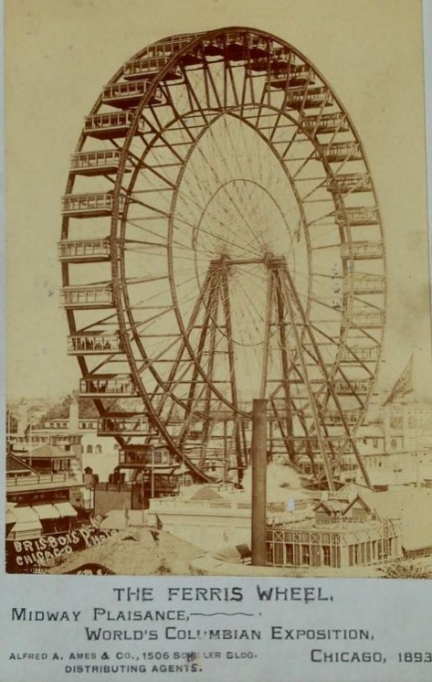 1893 Chicago Ferris Wheel picture taken by Andy